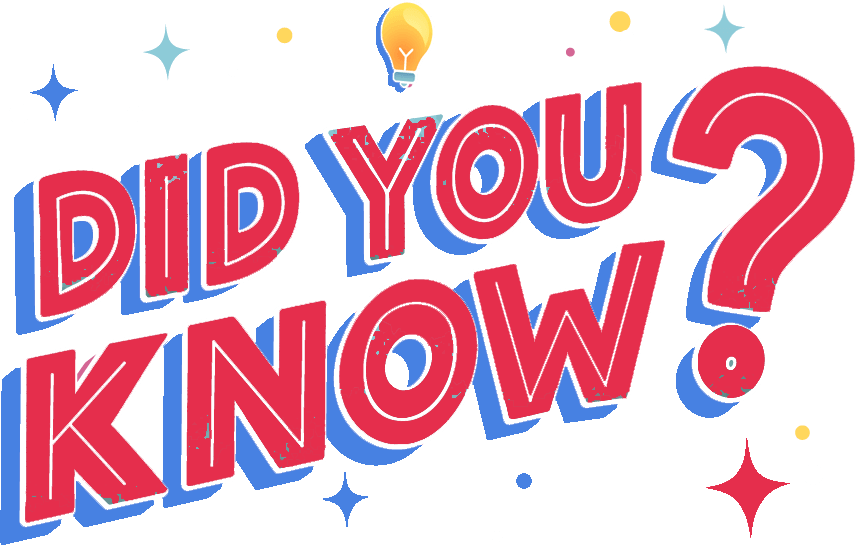 did you know