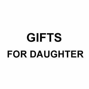 Gifts For Daughter