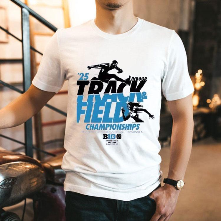 2025 Big Ten Indoor Track And Field Champions Tshirt 2025 Big Ten Indoor Track And Field Champions Tshirt