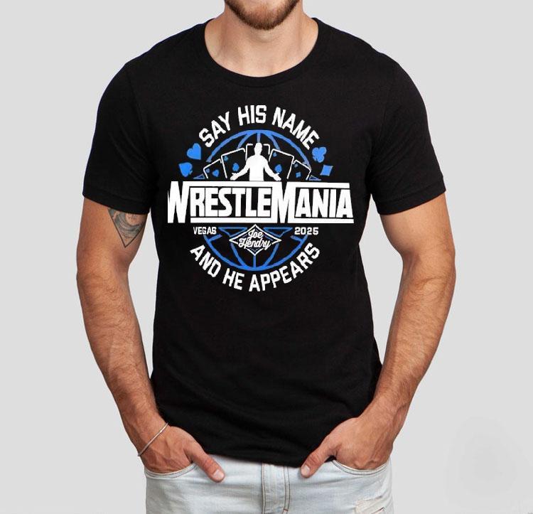 Joe Hendry Wrestlemania Magic Moment T-Shirt Joe Hendry Wrestlemania Magic Moment T-Shirt