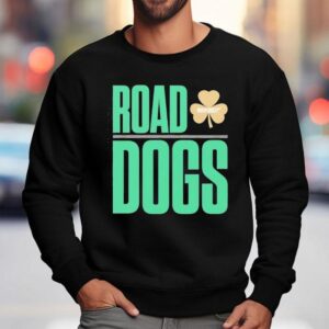 Show your Celtics pride with this stylish road dogs tribute t-shirt 3 Show Your Celtics Pride With This Stylish Road Dogs Tribute Sweatshirt