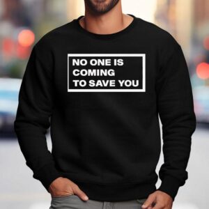 You Hold The Power To Rescue Yourself T-shirt 3 You Hold The Power To Rescue Yourself Sweatshirt
