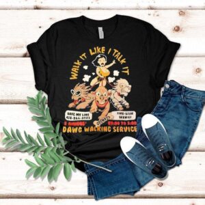 Strut Your Stuff With Our Dog Walking Service T-shirt