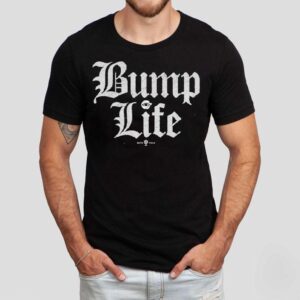 Elevate your everyday style with this trendy bump life tshirt
