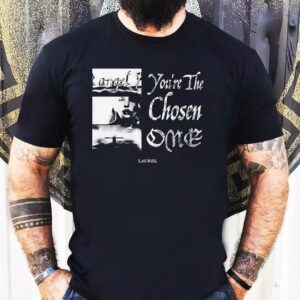 Laurel Exclusive 2025 You Are Selected T-shirt
