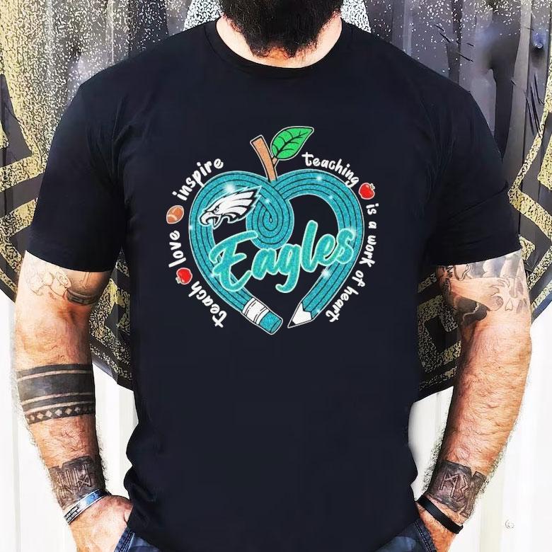 Philadelphia Eagles spread love and inspiration with heartfelt teaching apple t-shirt Philadelphia Eagles spread love and inspiration with heartfelt teaching apple t-shirt