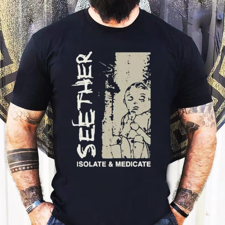 Seether band rock your style with this cool isolate and medicate t-shirt Seether band rock your style with this cool isolate and medicate t-shirt