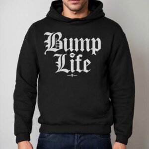 Elevate your everyday style with this trendy bump life tshirt 2 Elevate Your Everyday Style With This Trendy Bump Life T Hoodie
