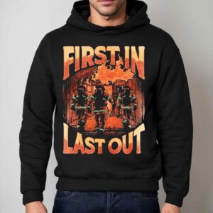 Heroic Firefighter First Responder T Hoodie