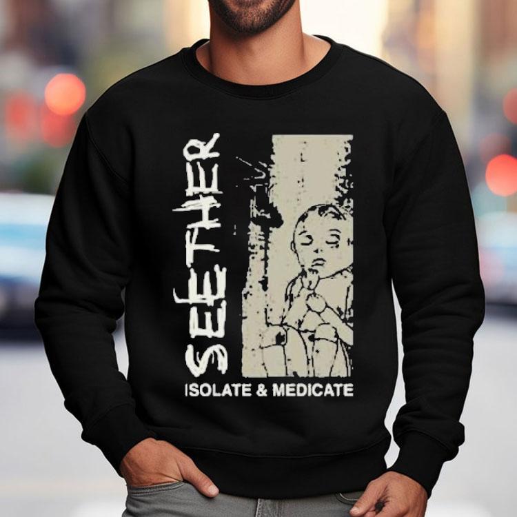 Seether band rock your style with this cool isolate and medicate t-shirt Seether band rock your style with this cool isolate and medicate t-shirt