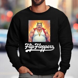 The Ultimate Flip Flop Champion Tshirt 3 The Ultimate Flip Flop Champion T Sweatshirt