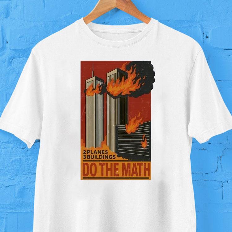 2 Planes 3 Buildings Do The Math Shirt 2 Planes 3 Buildings Do The Math Shirt