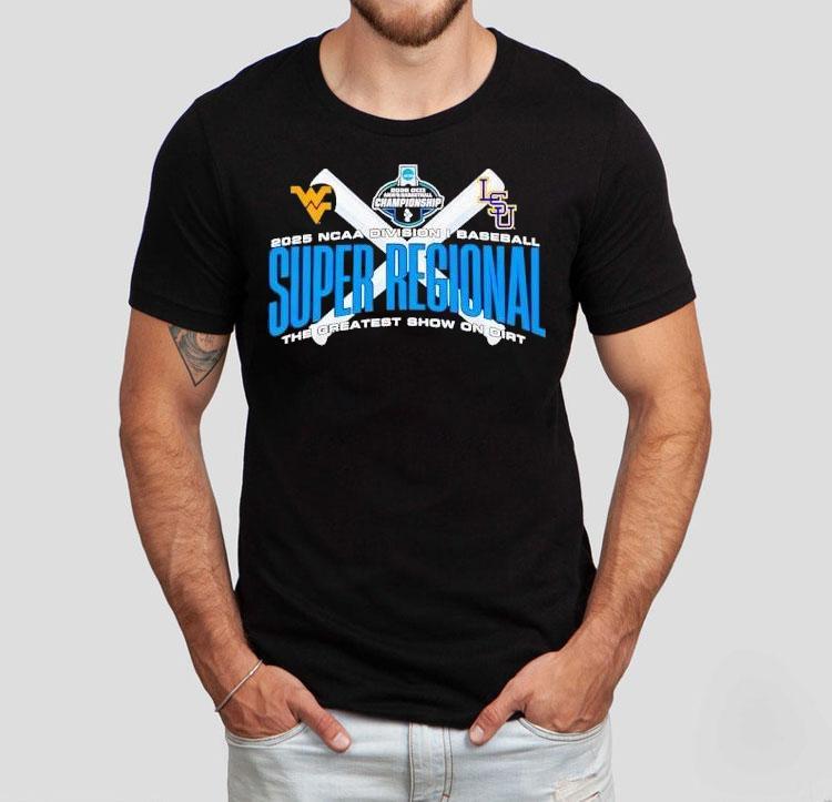 2025 Ncaa Division I Baseball Super Regional The Greatest Show On Dirt Shirt 2025 Ncaa Division I Baseball Super Regional The Greatest Show On Dirt Shirt