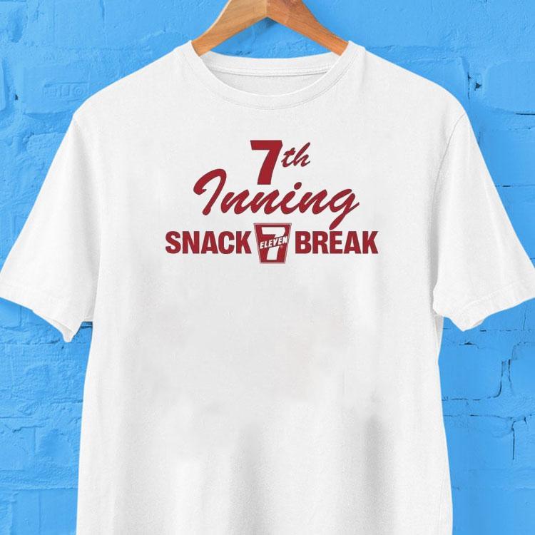 7 Eleven 7th Inning Snack Break Shirt 7 Eleven 7th Inning Snack Break Shirt