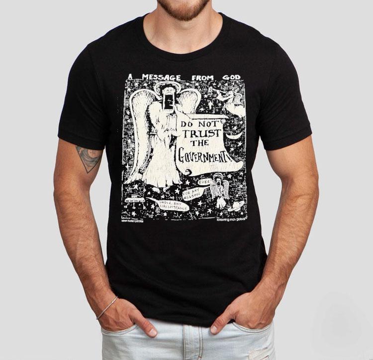 A Message From God Do Not Trust The Government Shirt A Message From God Do Not Trust The Government Shirt
