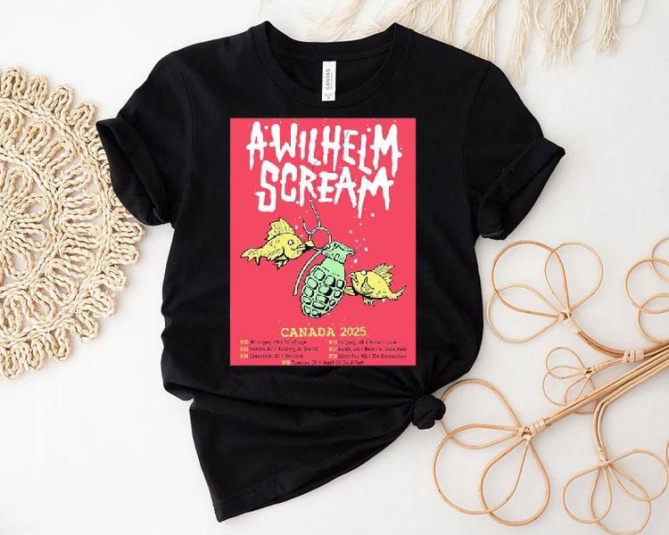 A Wilhelm Scream Live Concert Canada 2025 Tour Dates Fish Shirt A Wilhelm Scream Live Concert Canada 2025 Tour Dates Fish Shirt