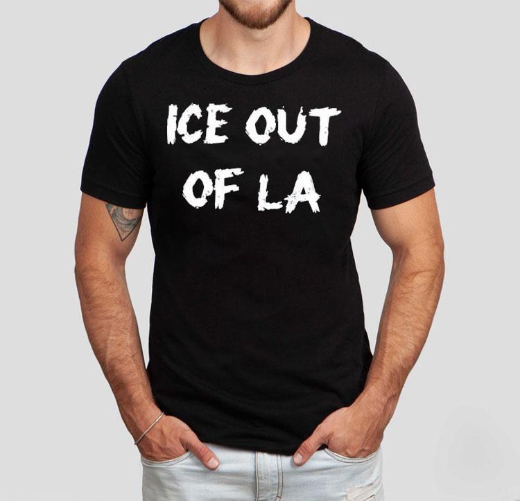 Abolish Ice Out Of La Shirt Abolish Ice Out Of La Shirt