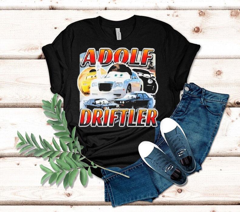 Adolf Driftler Cars Shirt Adolf Driftler Cars Shirt