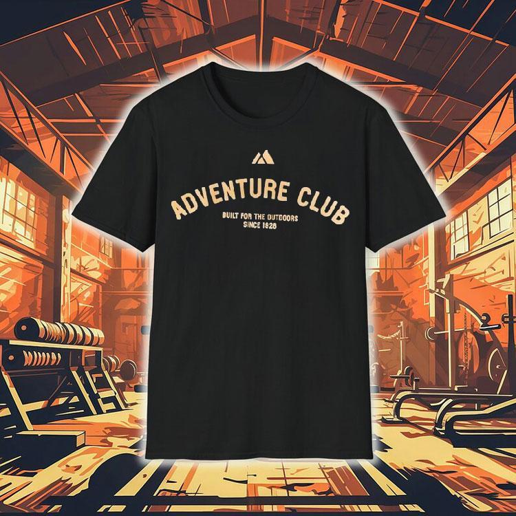 Adventure Club Built For The Outdoors Since 1928 Shirt Adventure Club Built For The Outdoors Since 1928 Shirt
