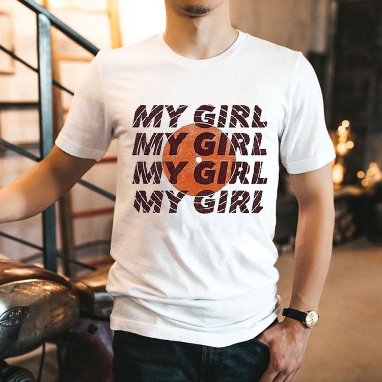 Ain’t Too Proud My Girl Shirt Ain’t Too Proud My Girl Shirt