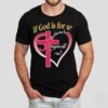 Alabama Crimson Tide If God Is For Us Who Can Be Against Us Heart Shirt