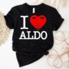 Aldo 2 Swag I Love Aldo Shirt