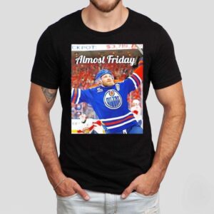 Almost Friday Edmonton Oilers Hockey Photo Shirt Almost Friday Edmonton Oilers Hockey Photo Shirt
