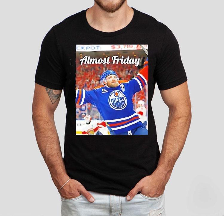 Almost Friday Edmonton Oilers Hockey Photo Shirt Almost Friday Edmonton Oilers Hockey Photo Shirt