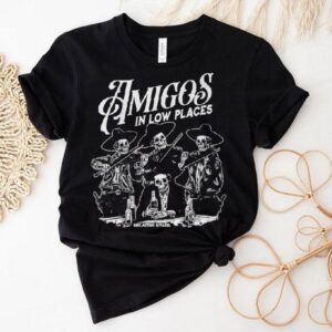 Amigos In Low Places Skeleton Shirt