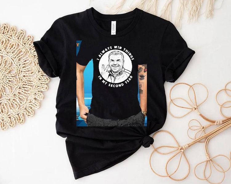 Ange Postecoglou I Always Win Things In My Second Year Tottenham Shirt Ange Postecoglou I Always Win Things In My Second Year Tottenham Shirt