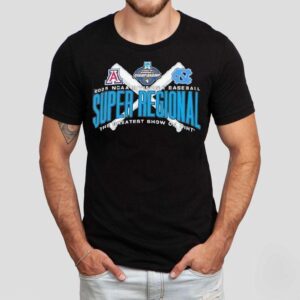 Arizona Vs North Carolina Ncaa Division I Baseball Super Regional The Greatest Show On Dirt 2025 Shirt Arizona Vs North Carolina Ncaa Division I Baseball Super Regional The Greatest Show On Dirt 2025 Shirt