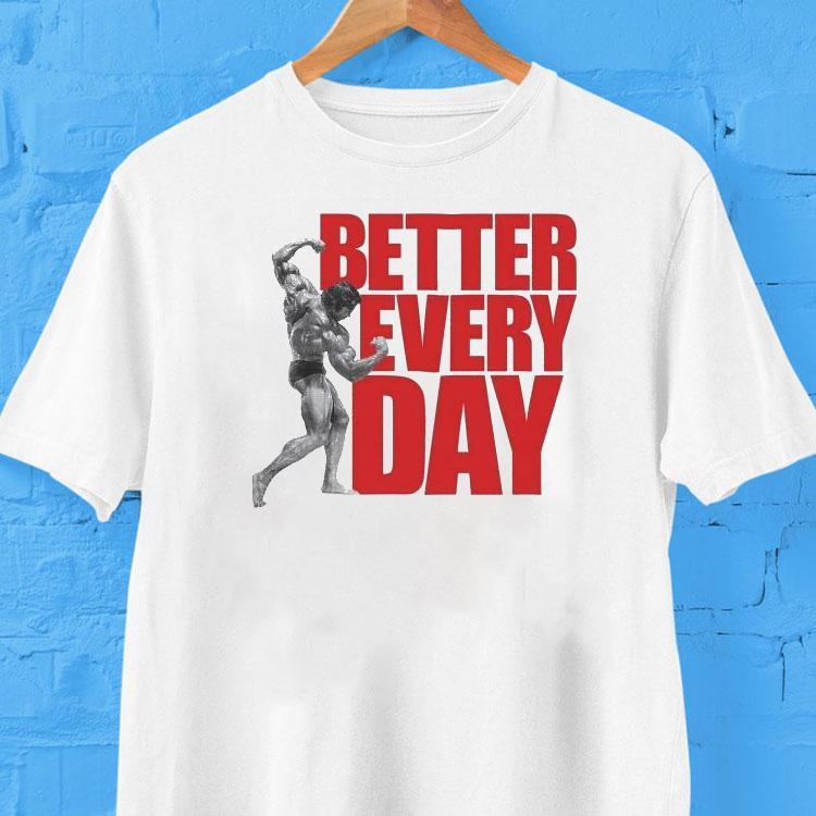 Arnold’s Pump Club Better Every Day Shirt Arnold’s Pump Club Better Every Day Shirt