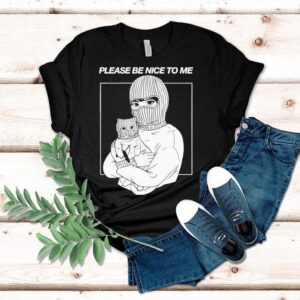 Artofdanialryan Please Be Nice To Me Shirt