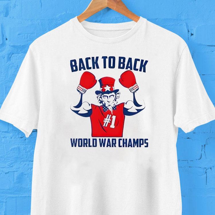 Back To Back World War Champs #1 Shirt Back To Back World War Champs #1 Shirt