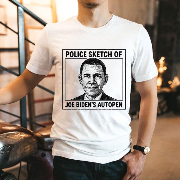 Barack Obama Police Sketch Of Joe Biden’s Autopen Shirt Barack Obama Police Sketch Of Joe Biden’s Autopen Shirt