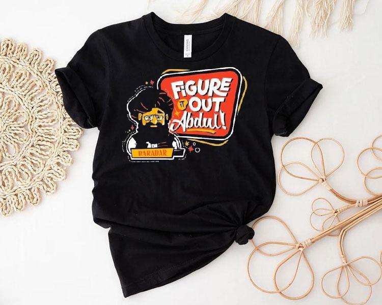 Baradar Figure It Out Abdul Shirt Baradar Figure It Out Abdul Shirt