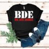 Bde Big Don Energy Shirt