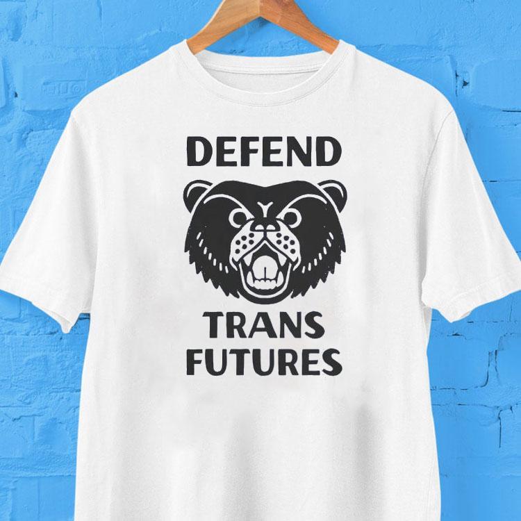 Bear Defend Trans Futures Shirt Bear Defend Trans Futures Shirt