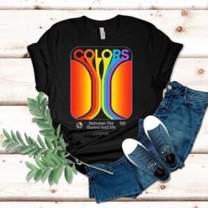 Between The Buried And Me It’s A Must These Days For The Colors Are Fading Shirt Between The Buried And Me It’s A Must These Days For The Colors Are Fading Shirt