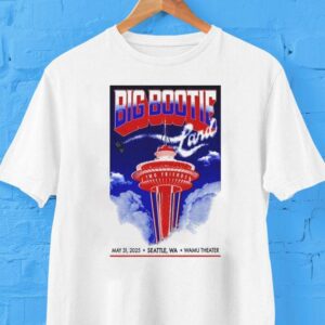 Big Bootie Land Two Friends May Seattle Wa Wamu Even Tshirt