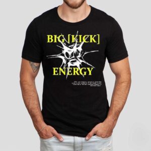 Big Kick Energy Feral Shirt