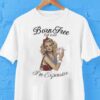 Born Free But Now I’m Expensive Cigarettes Shirt