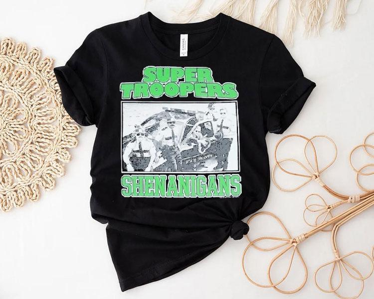 Broken Lizard Super Troopers Shenanigans Shirt Broken Lizard Super Troopers Shenanigans Shirt