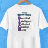 Btch Shirt Beautiful Intelligent Talented Cunning Horny Shirt