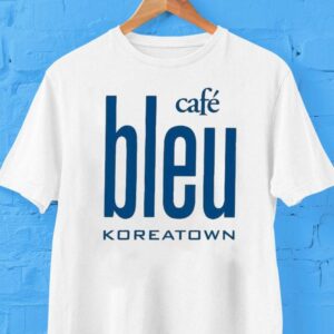 Cafe Bleu Koreatown Shirt