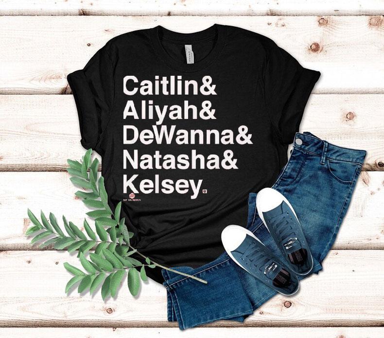 Caitlin And Aliyah And Dewanna And Natasha And Kelsey Shirt Caitlin And Aliyah And Dewanna And Natasha And Kelsey Shirt