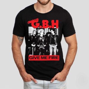 Charged Gbh Give Me Fire Shirt Charged Gbh Give Me Fire Shirt