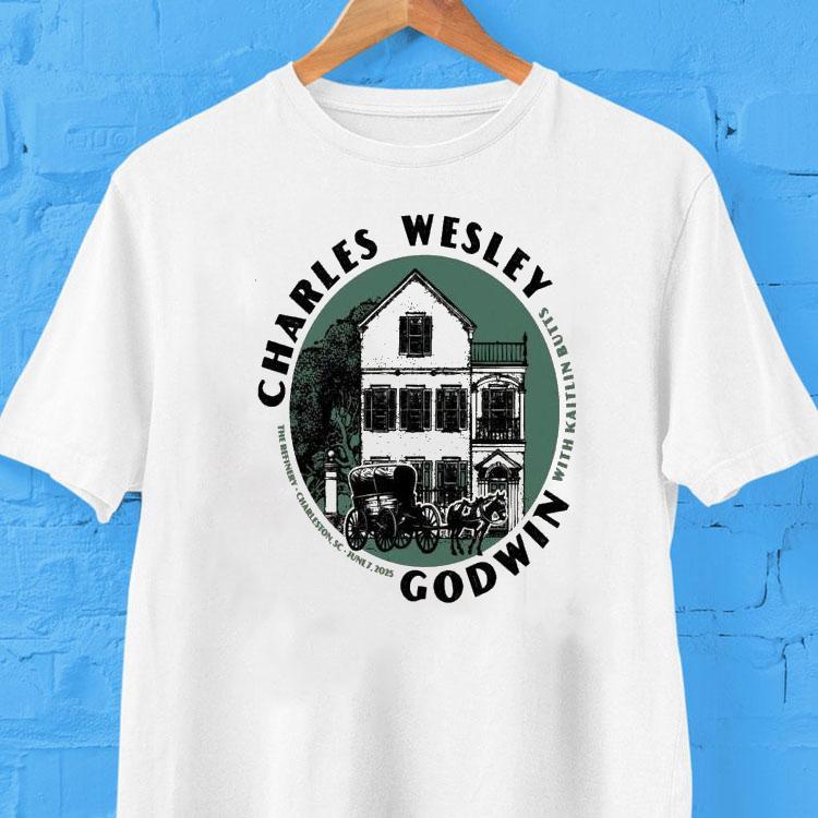 Charles Wesley Godwin Charleston, Sc Live June 07 2025 Shirt Charles Wesley Godwin Charleston, Sc Live June 07 2025 Shirt