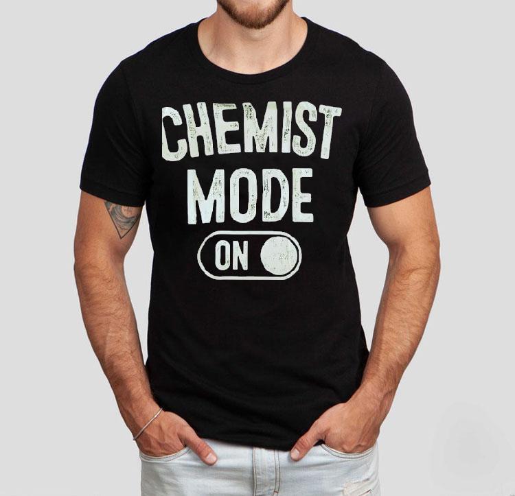 Chemist Mode On Shirt Chemist Mode On Shirt
