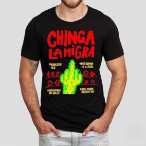 Chinga Lamigra Abolish Ice No Human Is Illegal Shirt